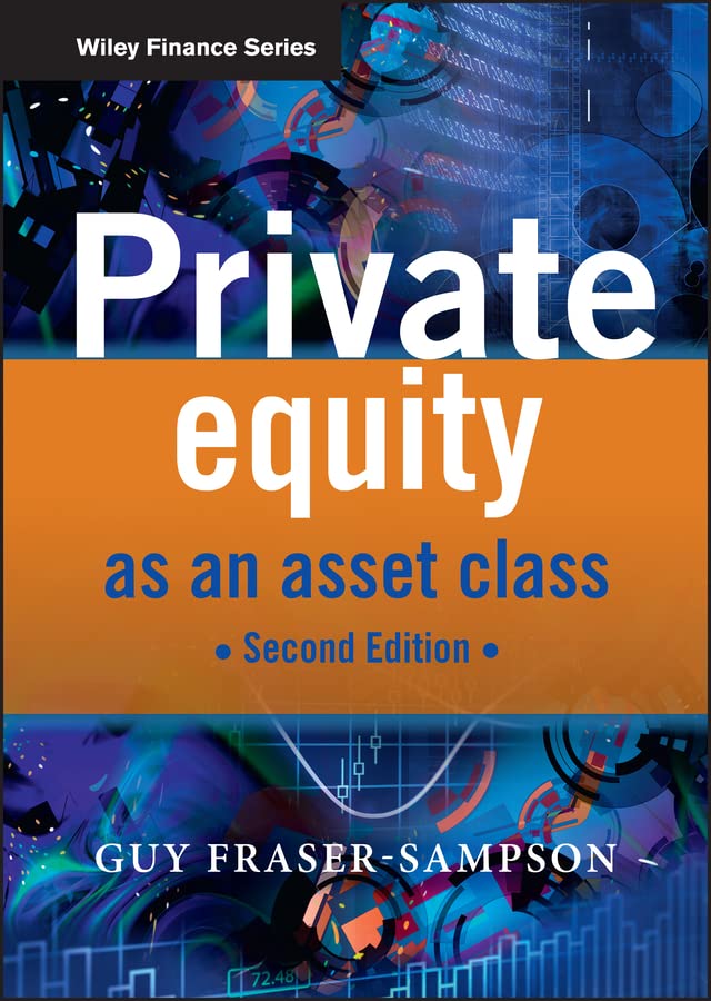 Private Equity as an Asset Class (The Wiley Finance Series) (PDF/EPUB Version)