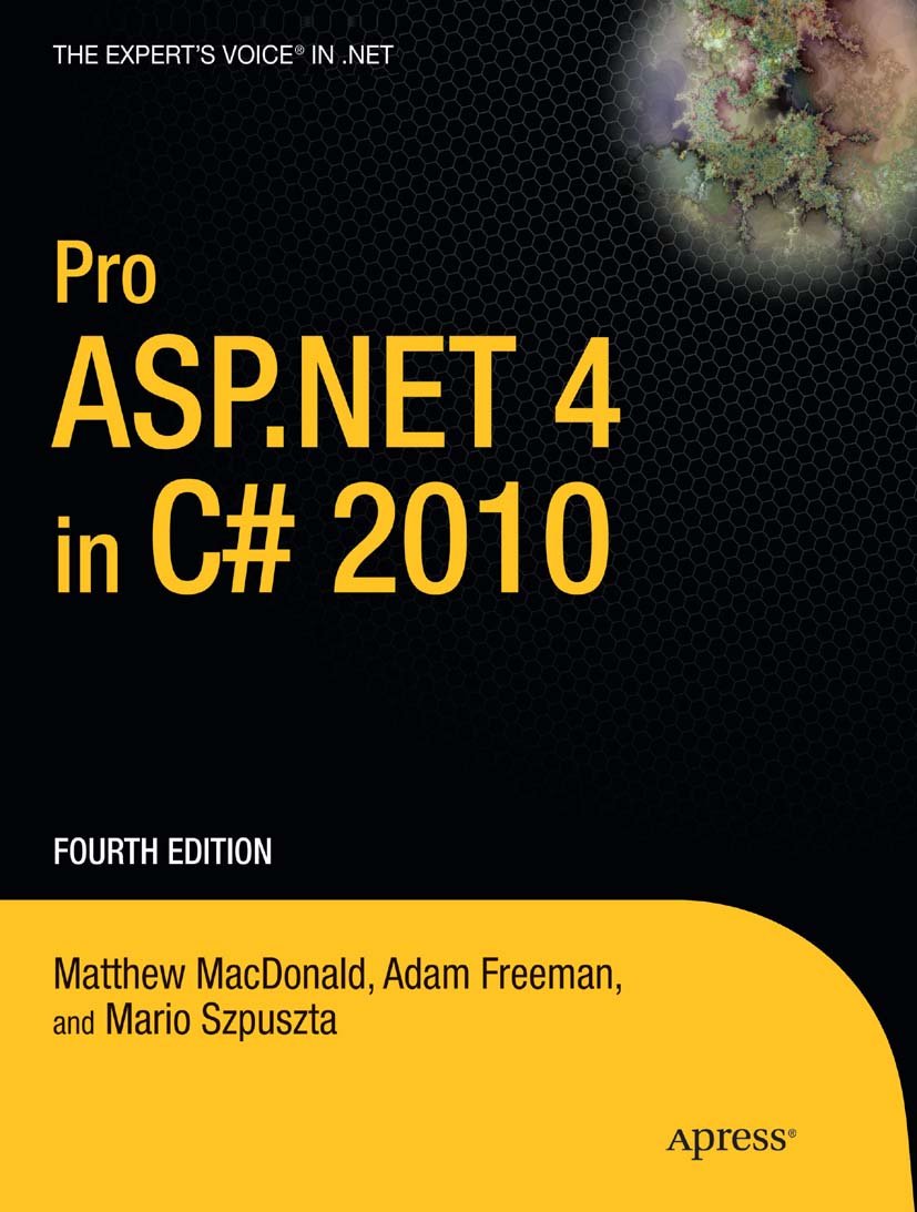 Pro ASP.NET 4 in C# 2010 (Expert's Voice in .NET) (PDF/EPUB Version)