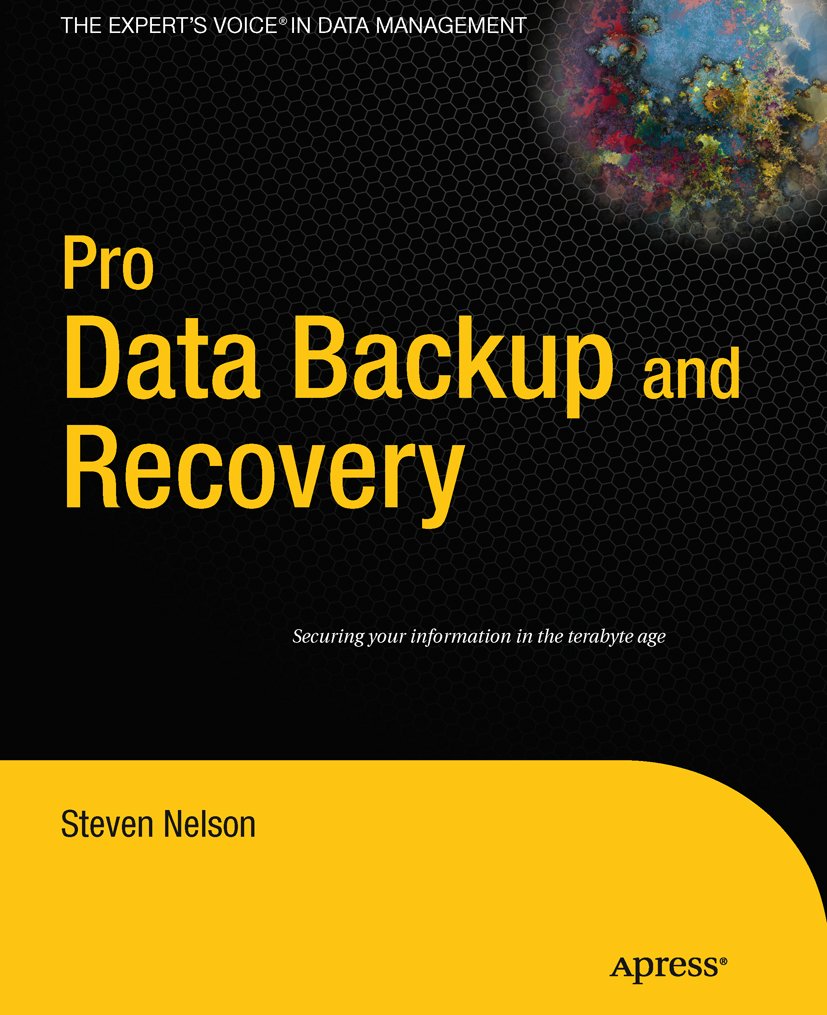 Pro Data Backup and Recovery (Expert's Voice in Data Management) (PDF/EPUB Version)