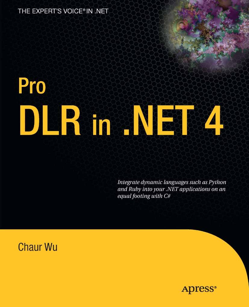 Pro DLR in .NET 4 (Expert's Voice in .NET) (PDF/EPUB Version)