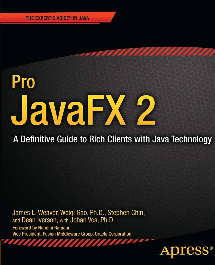 Pro JavaFX 2: A Definitive Guide to Rich Clients with Java Technology (PDF/EPUB Version)