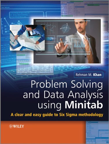 Problem Solving and Data Analysis Using Minitab: A Clear and Easy Guide to Six Sigma Methodology (PDF/EPUB Version)