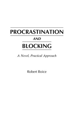 Procrastination and Blocking: A Novel, Practical Approach (237) (PDF/EPUB Version)