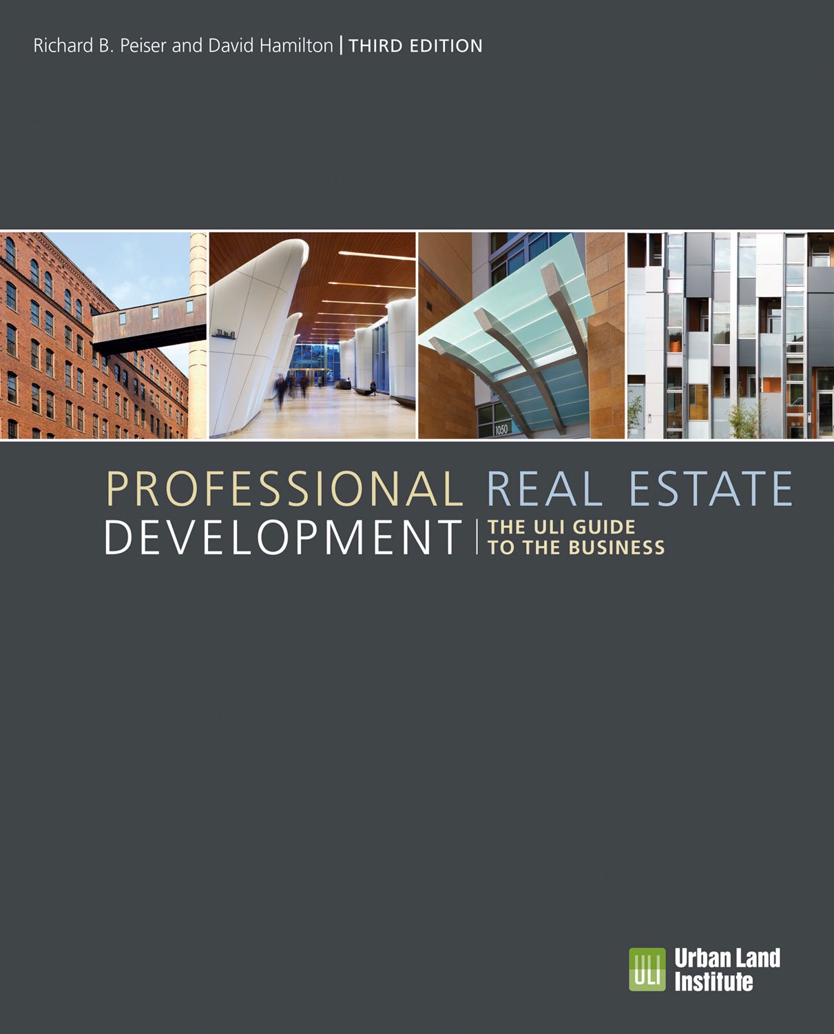 Professional Real Estate Development: The ULI Guide to the Business (PDF/EPUB Version)