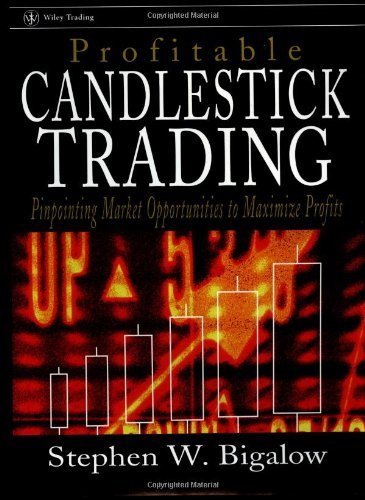 Profitable Candlestick Trading: Pinpointing Market Opportunities to Maximize Profits (Wiley Trading Book 359) (PDF/EPUB Version)