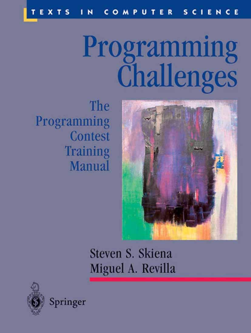 Programming Challenges: The Programming Contest Training Manual (Texts in Computer Science) (PDF/EPUB Version)