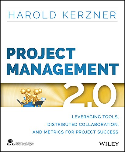 Project Management 2.0: Leveraging Tools, Distributed Collaboration, and Metrics for Project Success (PDF/EPUB Version)