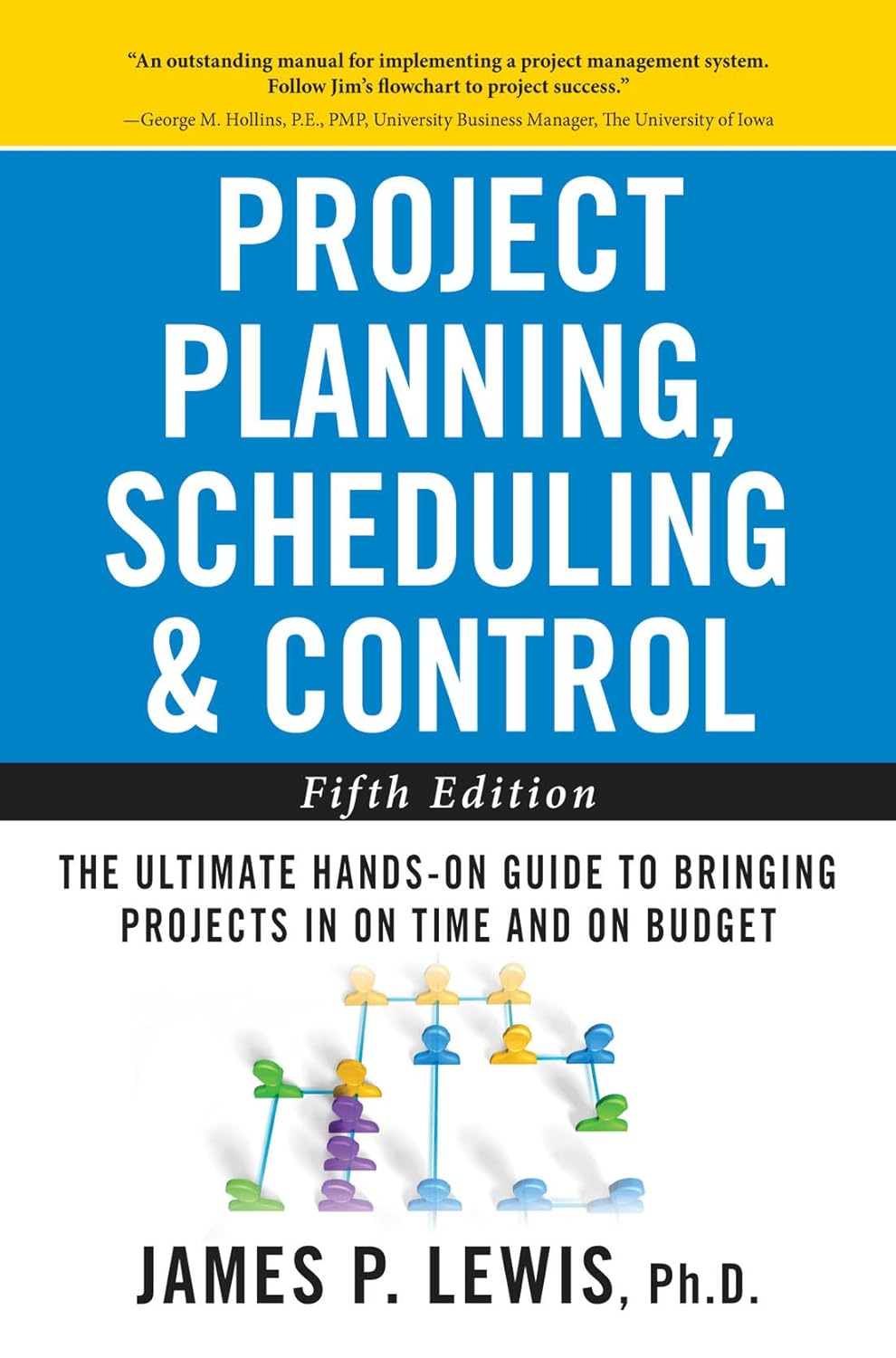 Project Planning, Scheduling, and Control: The Ultimate Hands-On Guide to Bringing Projects in On Time and On Budget , Fifth Edition (PDF/EPUB Version)