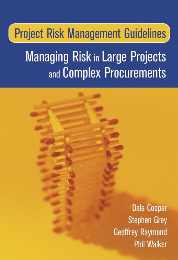 Project Risk Management Guidelines: Managing Risk in Large Projects and Complex Procurements (PDF/EPUB Version)