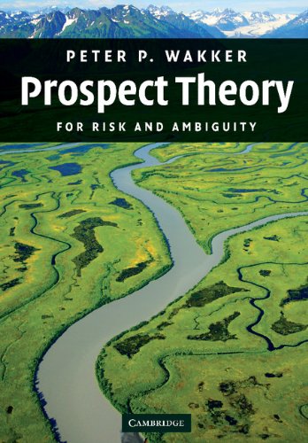 Prospect Theory: For Risk and Ambiguity (PDF/EPUB Version)