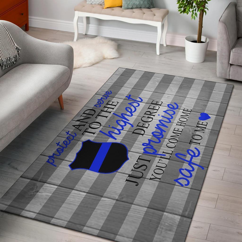 Protect And Serve To The Highest Degree Area Rectangle Rug