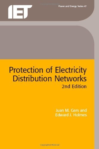 Protection of Electricity Distribution Networks, 2nd Edition (IEE Power and Energy Series) (Iet Power and Energy Book 47) (PDF/EPUB Version)
