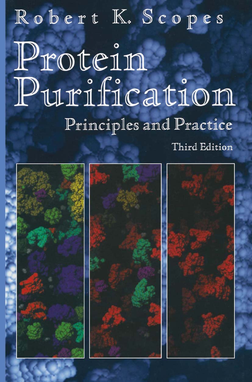 Protein Purification: Principles and Practice (Springer Advanced Texts in Chemistry) (PDF/EPUB Version)