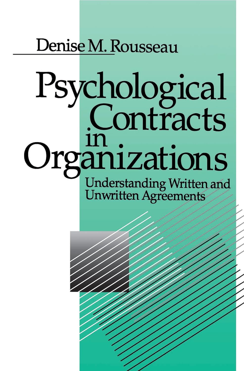 Psychological Contracts in Organizations: Understanding Written and Unwritten Agreements (PDF/EPUB Version)