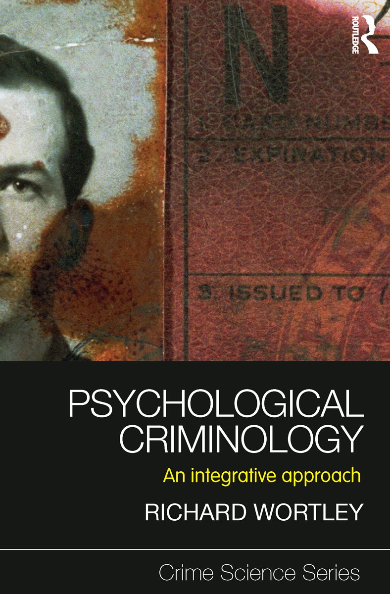 Psychological Criminology: An Integrative Approach (Crime Science Series Book 9) (PDF/EPUB Version)