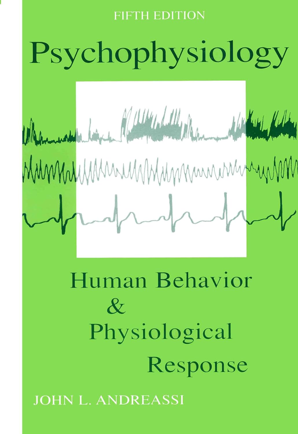 Psychophysiology: Human Behavior and Physiological Response (Psychophysiology: Human Behavior & Physiological Response (Paperback)) (PDF/EPUB Version)