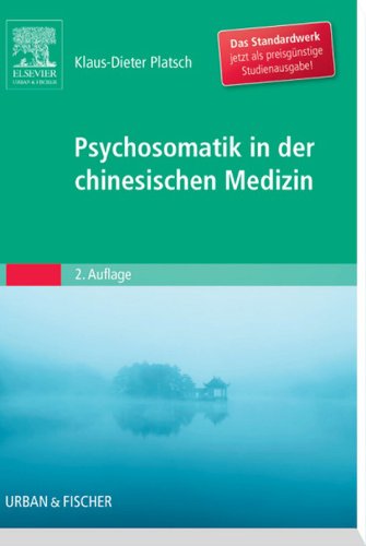 Psychosomatik in der Chinesischen Medizin (German Edition) (PDF/EPUB Version)