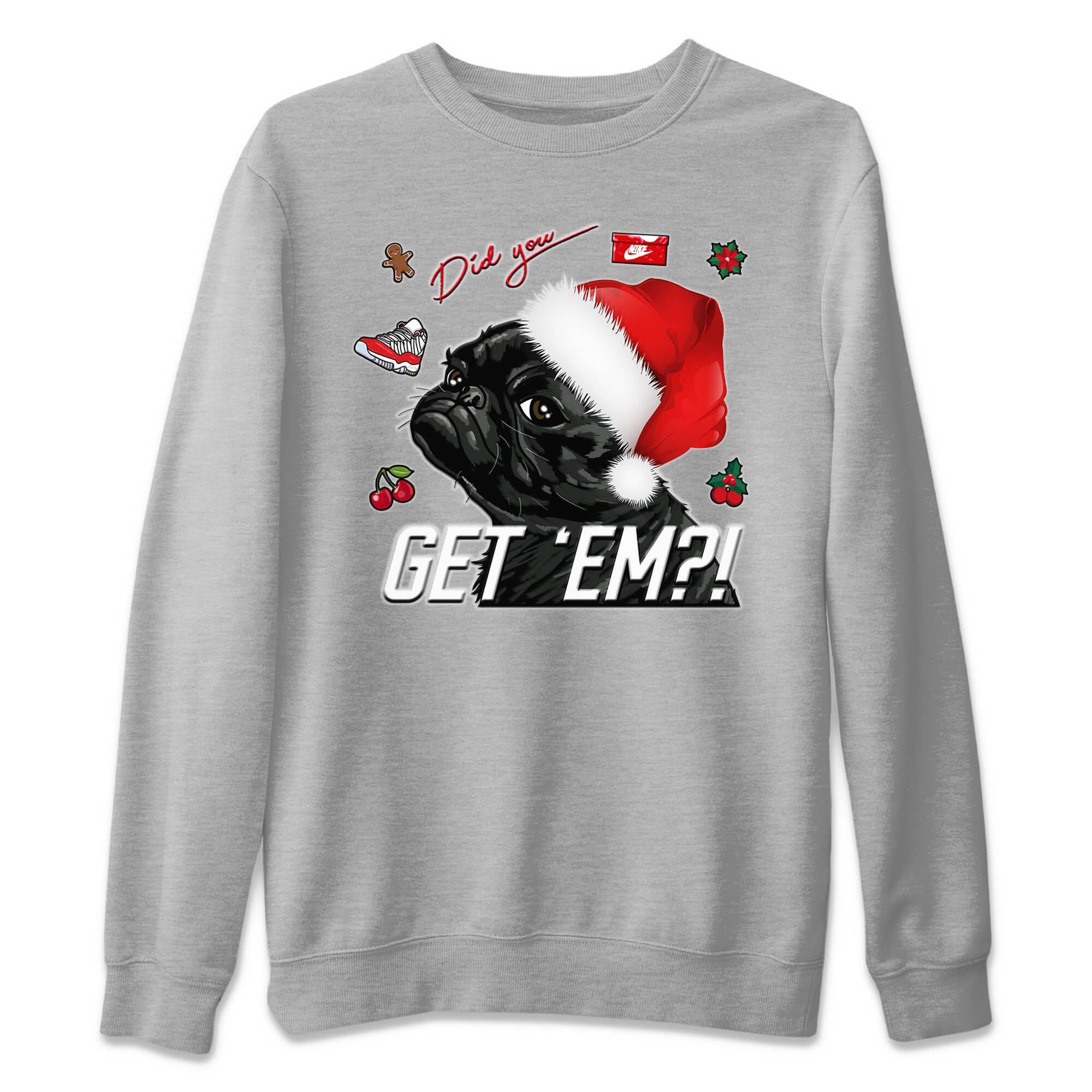 Pug Get Em Unisex Sweater – Air Jordan 11 Cherry, Sneakers Matching Sweater