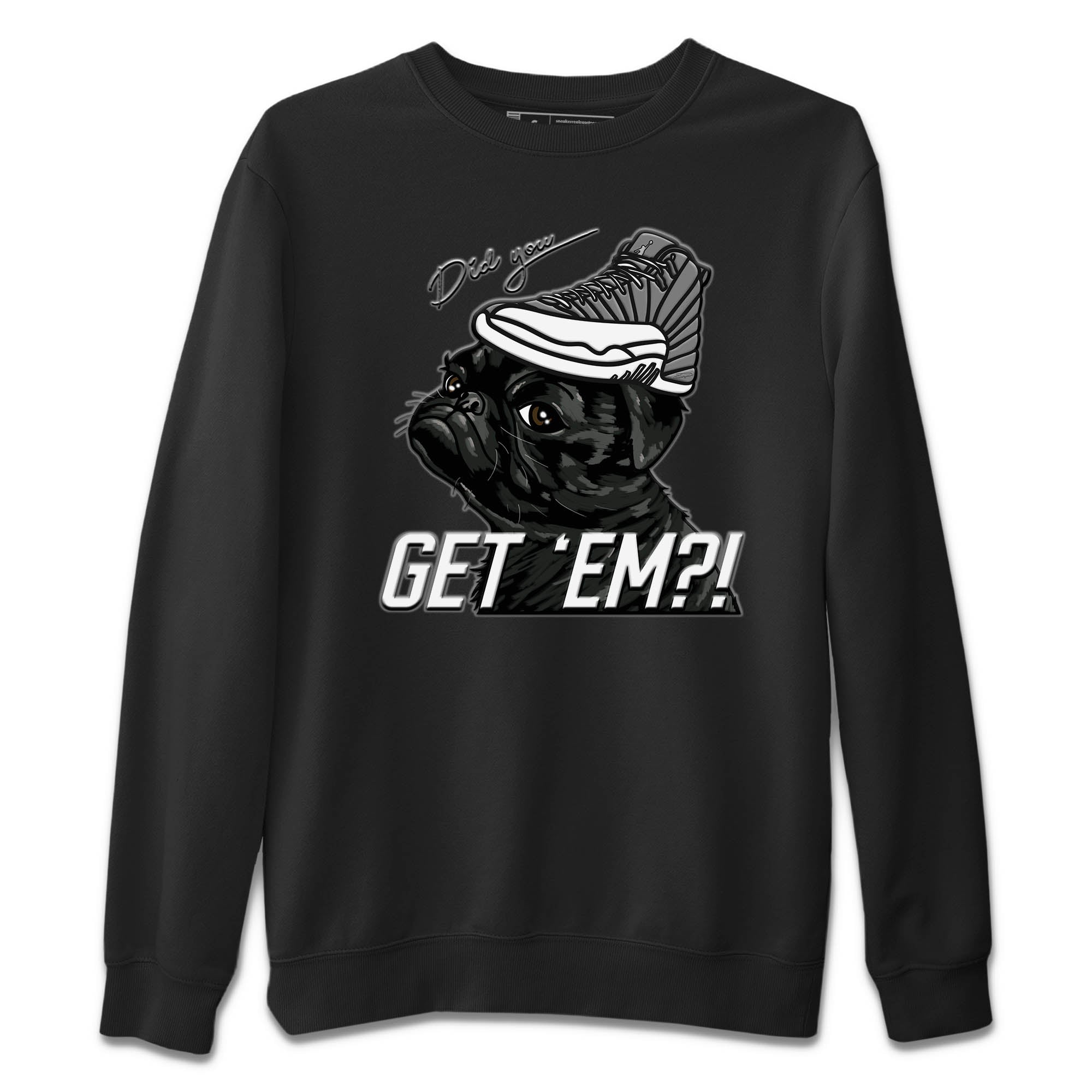 Pug Get Em Unisex Sweater – Air Jordan 12 Stealth, Sneakers Matching Sweater