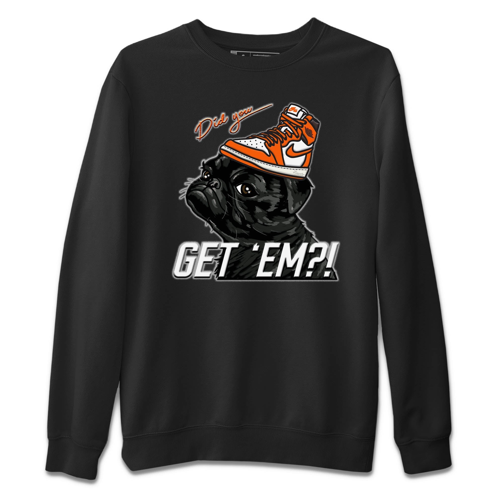 Pug Get Em Unisex Sweater – Air Jordan 1 Starfish, Sneakers Matching Sweater
