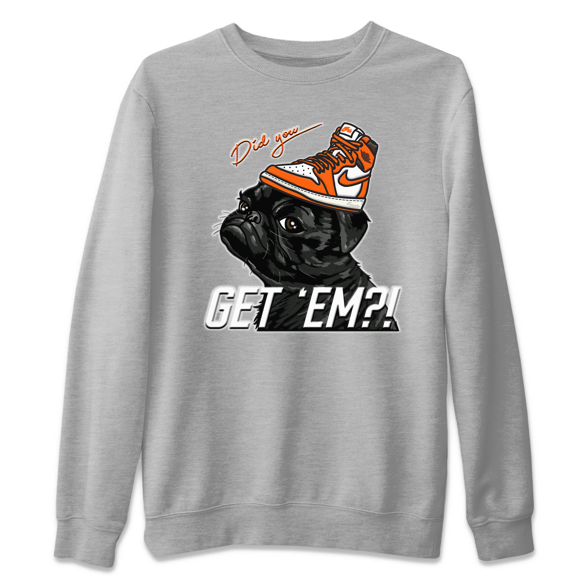 Pug Get Em Unisex Sweater – Air Jordan 1 Starfish, Sneakers Matching Sweater