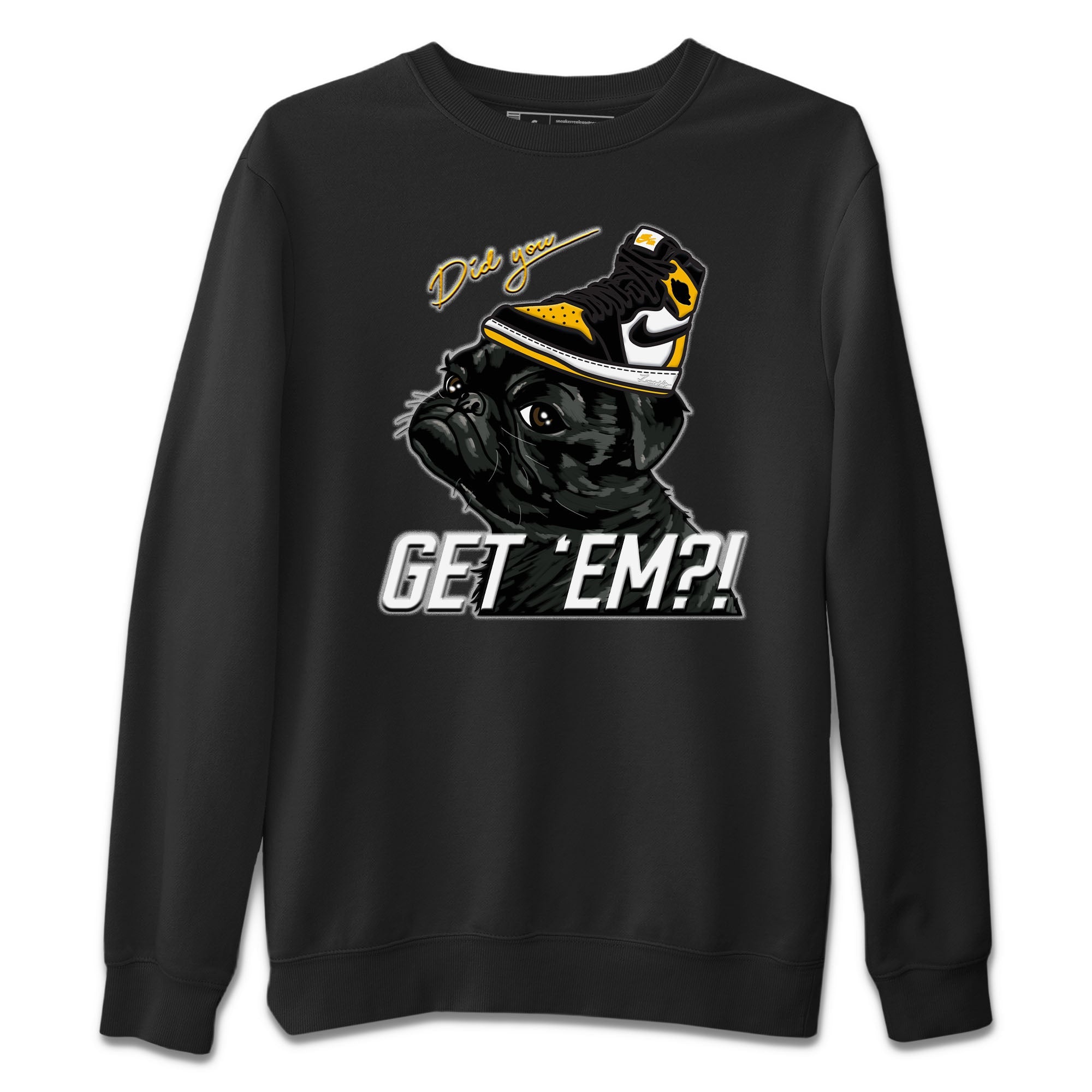 Pug Get Em Unisex Sweater – Air Jordan 1 Taxi, Sneakers Matching Sweater
