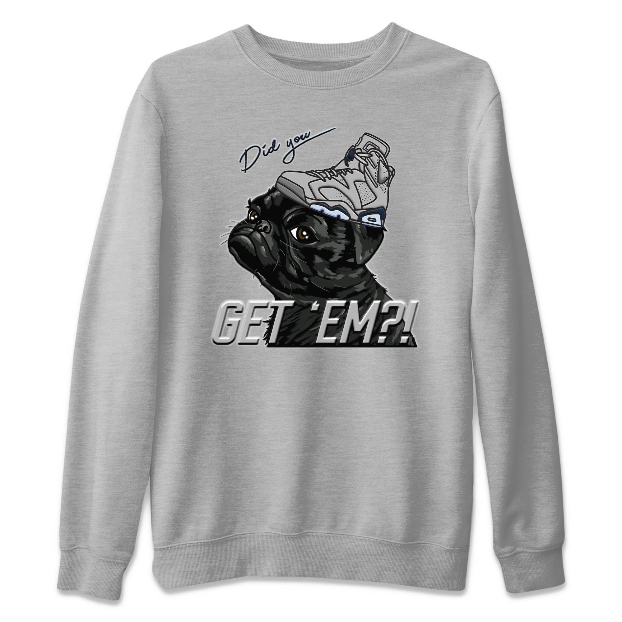 Pug Get Em Unisex Sweater – Air Jordan 6 Georgetown, Sneakers Matching Sweater