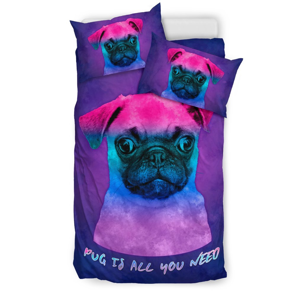Pug Is All You Need For Lovers Of Pugs 3D Customized Duvet Cover Bedding Set