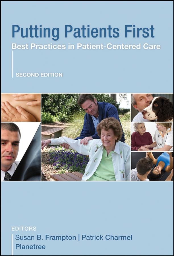 Putting Patients First: Best Practices in Patient-Centered Care (Jossey-Bass Public Health Book 33) (PDF/EPUB Version)