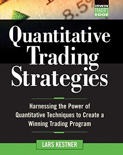 Quantitative Trading Strategies: Harnessing the Power of Quantitative Techniques to Create a Winning Trading Program (McGraw-Hill Trader's Edge Series) (PDF/EPUB Version)