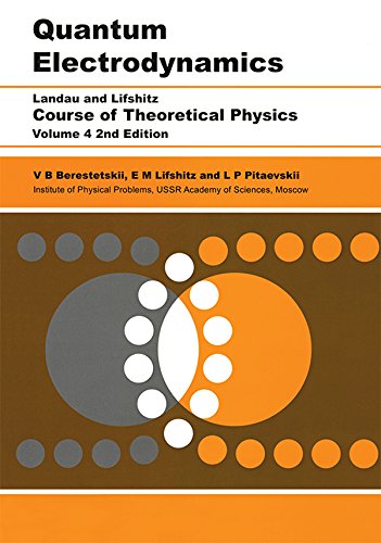 Quantum Electrodynamics: Volume 4 (Course of Theoretical Physics) (PDF/EPUB Version)