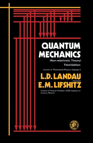 Quantum Mechanics: Non-Relativistic Theory (Course of Theoretical Physics Book 3) (PDF/EPUB Version)