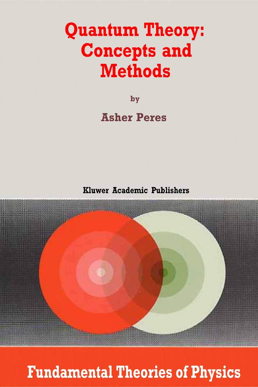 Quantum Theory: Concepts and Methods (Fundamental Theories of Physics Book 57) (PDF/EPUB Version)