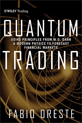 Quantum Trading: Using Principles of Modern Physics to Forecast the Financial Markets (Wiley Trading Book 409) (PDF/EPUB Version)