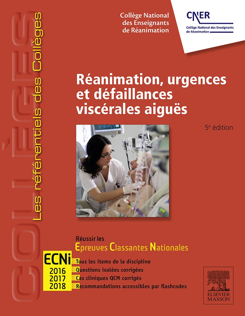 Réanimation, urgences et défaillances viscérales aiguës: Réussir les ECNi (les référentiels des collèges) (French Edition) (PDF/EPUB Version)