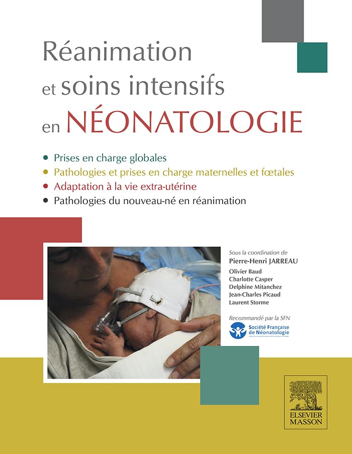 Réanimation et soins intensifs en néonatologie: Diagnostic anténatal et prise en charge spécialisée (Hors collection) (French Edition) (PDF/EPUB Version)