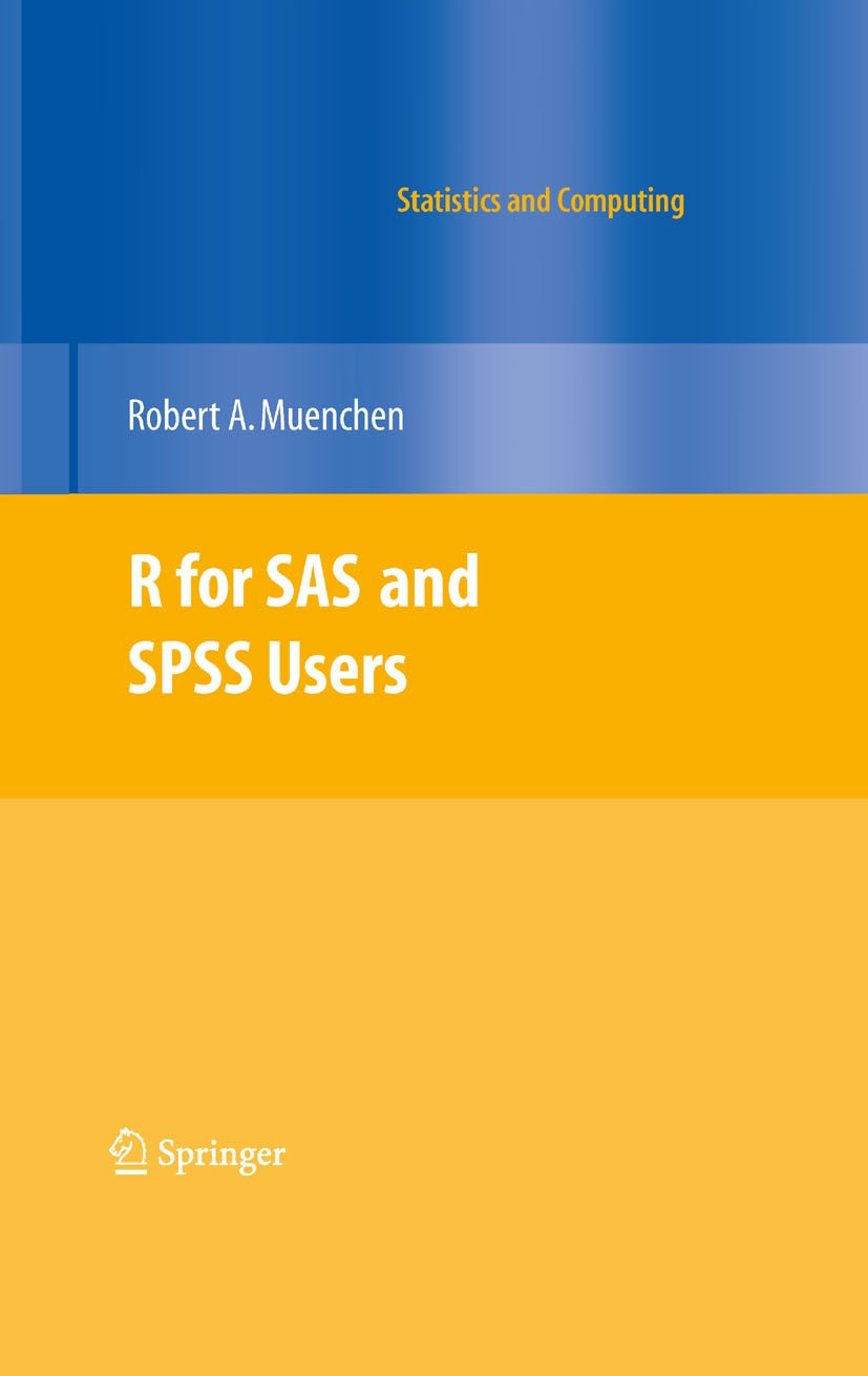 R for SAS and SPSS Users (Statistics and Computing) (PDF/EPUB Version)