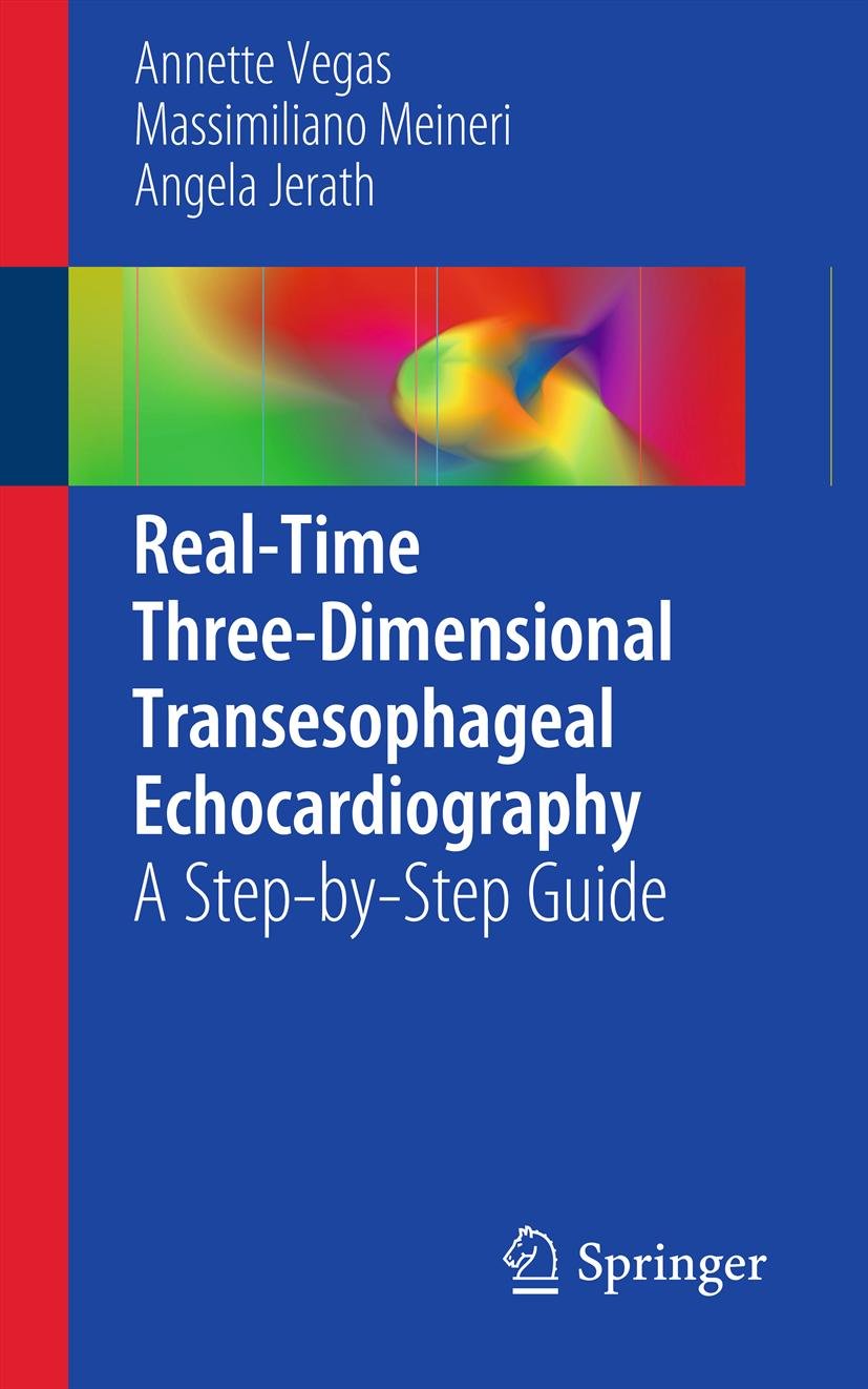 Real-Time Three-Dimensional Transesophageal Echocardiography: A Step-by-Step Guide (PDF/EPUB Version)