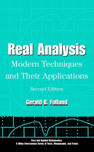 Real Analysis: Modern Techniques and Their Applications (Pure and Applied Mathematics: A Wiley Series of Texts, Monographs and Tracts Book 125) (PDF/EPUB Version)