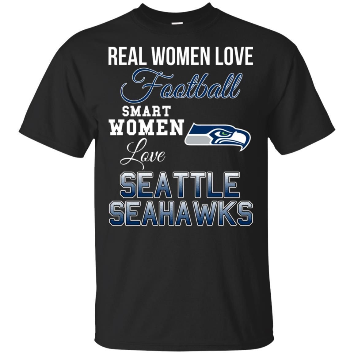 Real Women Love Football Smart Women Love Seattle Seahawks Team T-Shirt