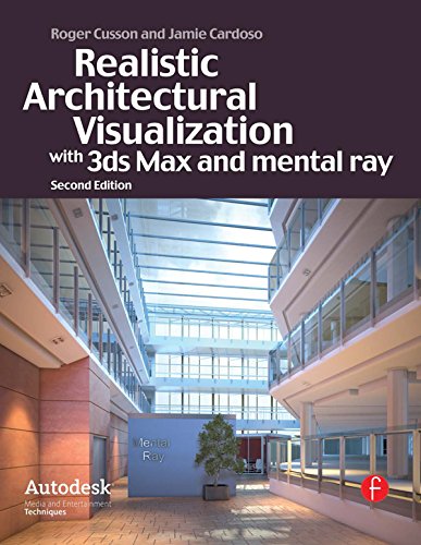 Realistic Architectural Visualization with 3ds Max and mental ray (PDF/EPUB Version)