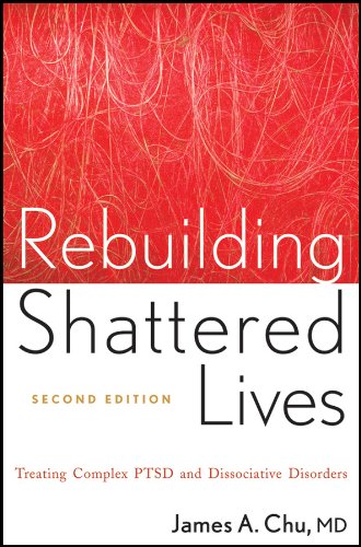 Rebuilding Shattered Lives: Treating Complex PTSD and Dissociative Disorders (PDF/EPUB Version)