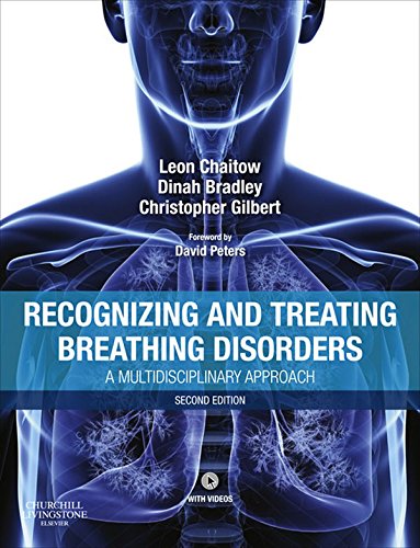Recognizing and Treating Breathing Disorders: A Multidisciplinary Approach (The Leon Chaitow Library of Bodywork and Movement Therapies) (PDF/EPUB Version)