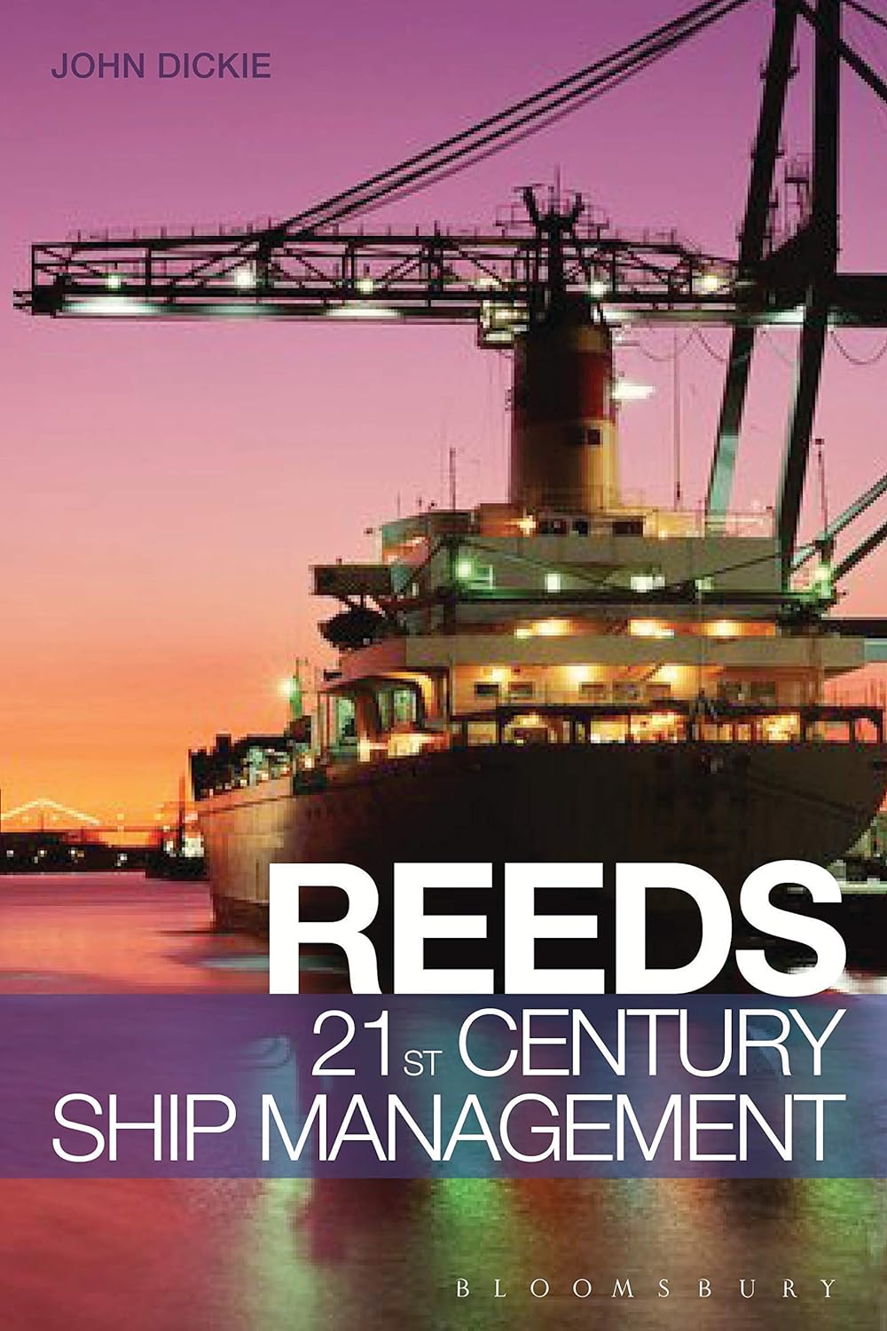 Reeds 21st Century Ship Management (Reeds Professional) (PDF/EPUB Version)