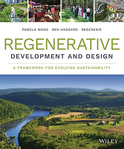 Regenerative Development and Design: A Framework for Evolving Sustainability (PDF/EPUB Version)