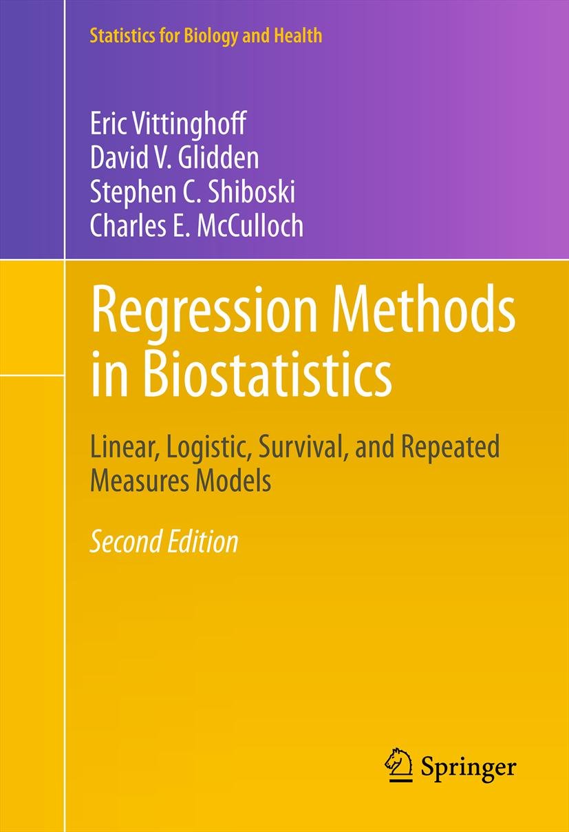 Regression Methods in Biostatistics: Linear, Logistic, Survival, and Repeated Measures Models (Statistics for Biology and Health) (PDF/EPUB Version)