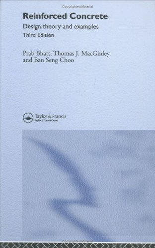 Reinforced Concrete: Design Theory and Examples, Third Edition (PDF/EPUB Version)