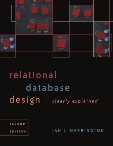 Relational Database Design Clearly Explained (The Morgan Kaufmann Series in Data Management Systems) (PDF/EPUB Version)