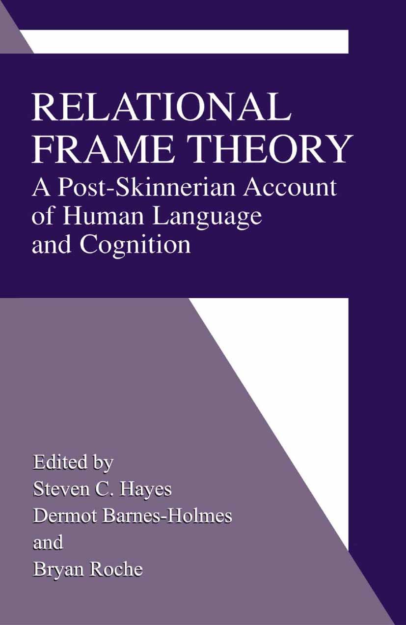 Relational Frame Theory: A Post-Skinnerian Account of Human Language and Cognition (PDF/EPUB Version)
