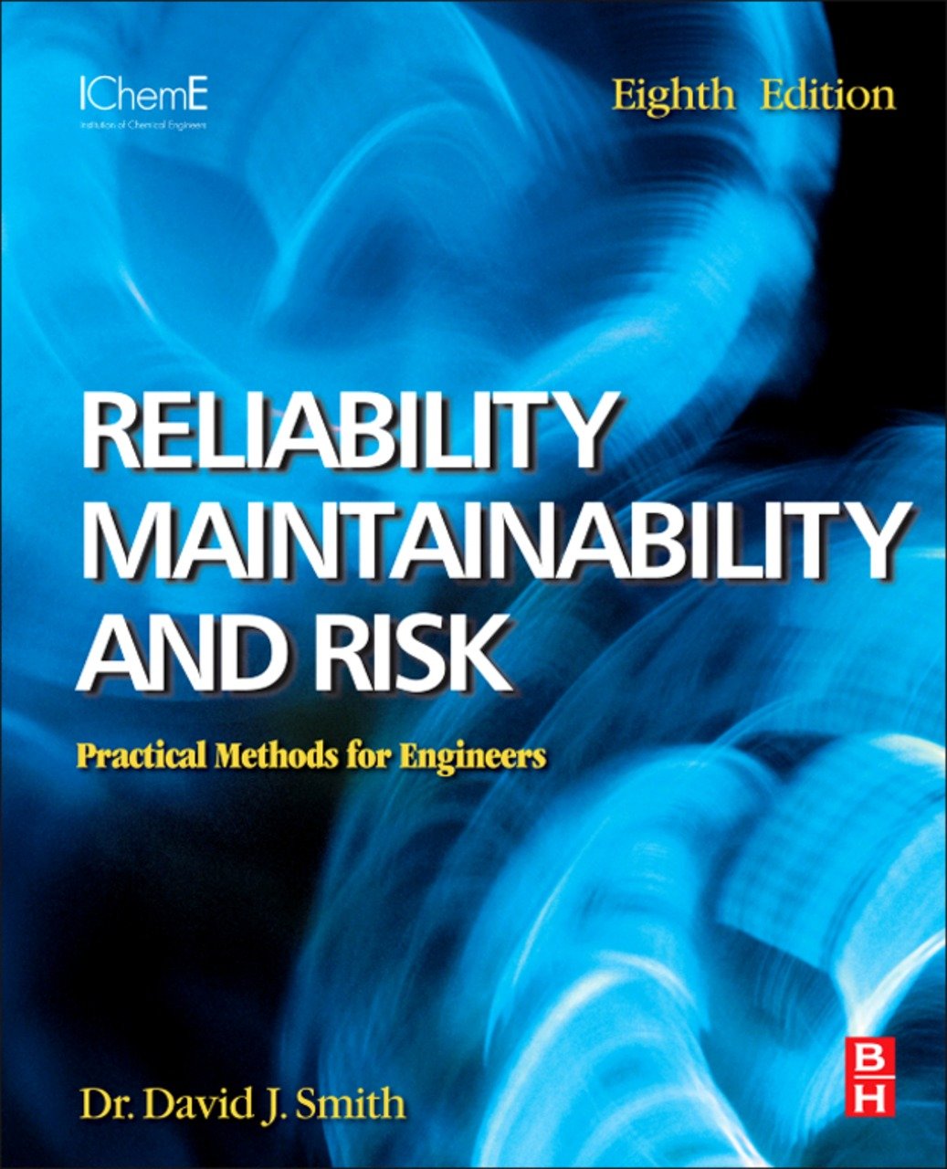 Reliability, Maintainability and Risk: Practical Methods for Engineers including Reliability Centred Maintenance and Safety-Related Systems (PDF/EPUB Version)
